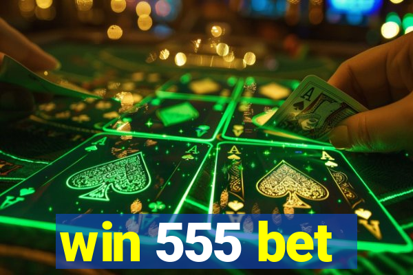win 555 bet